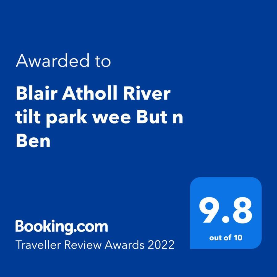 Blair Atholl River Tilt Park Wee But N Ben Hotel Exterior photo